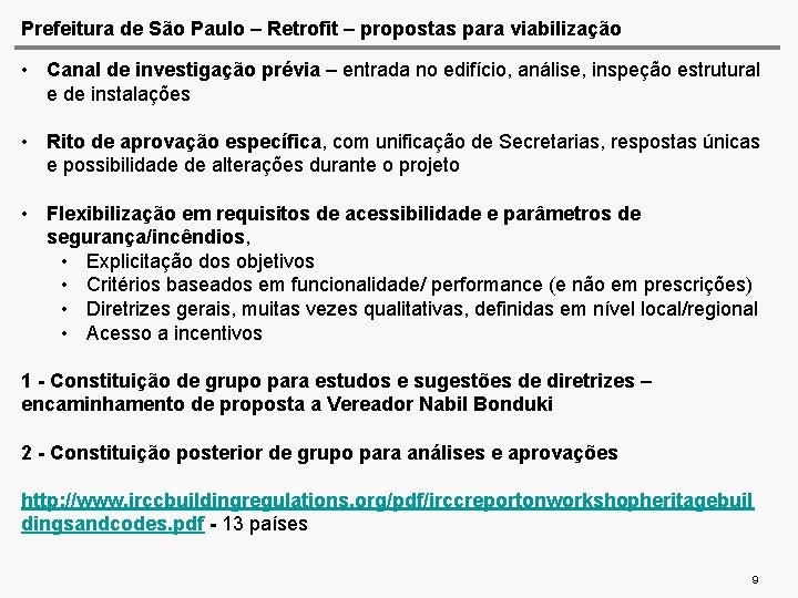 Prefeitura de São Paulo – Retrofit – propostas para viabilização • Canal de investigação