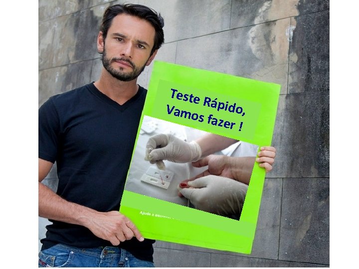 Teste Rápid o, Vamo s faze r! 