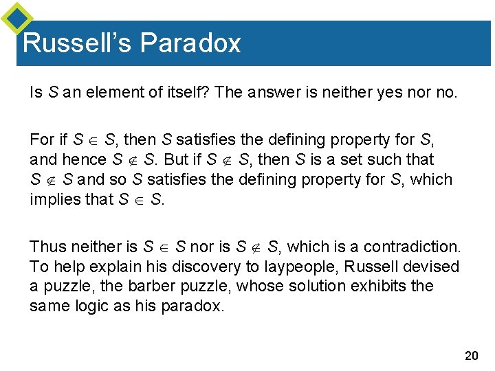 Russell’s Paradox Is S an element of itself? The answer is neither yes nor Russell’s Paradox Is S an element of itself? The answer is neither yes nor