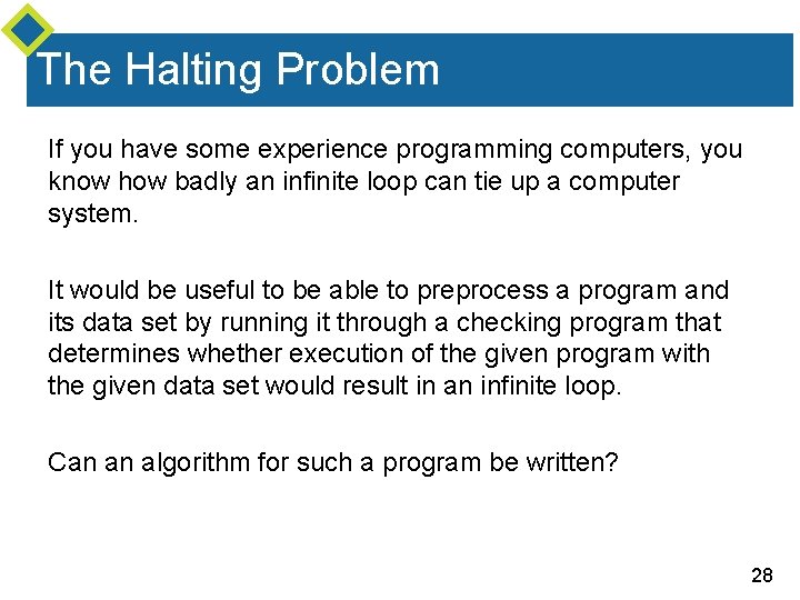 The Halting Problem If you have some experience programming computers, you know how badly The Halting Problem If you have some experience programming computers, you know how badly