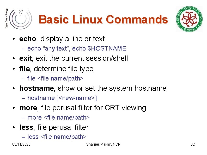 Basic Linux Commands • echo, display a line or text – echo “any text”,