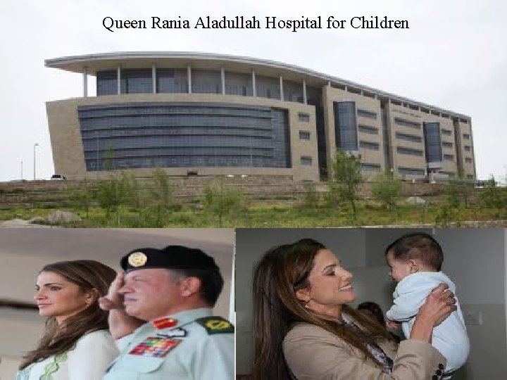 Queen Rania Aladullah Hospital for Children 