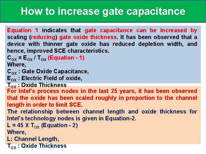 How to increase gate capacitance Equation 1 indicates that gate capacitance can be increased