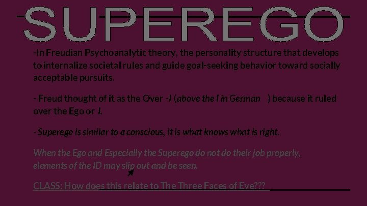 -In Freudian Psychoanalytic theory, the personality structure that develops to internalize societal rules and