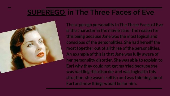 SUPEREGO in The Three Faces of Eve The superego personality in The Three Faces