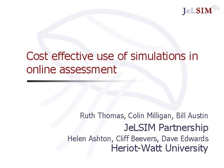Thomas Ruth Simulations Cost effective use of simulations in online assessment