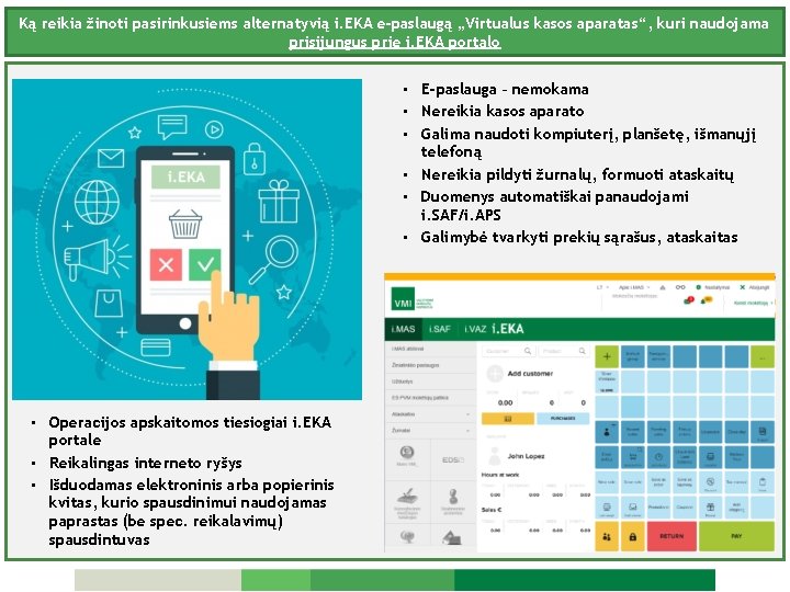 Ką reikia žinoti pasirinkusiems alternatyvią i. EKA e-paslaugą „Virtualus kasos aparatas“, kuri naudojama prisijungus