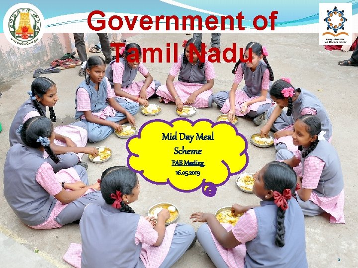 Government of Tamil Nadu Mid Day Meal Scheme PAB Meeting 16. 05. 2019 1