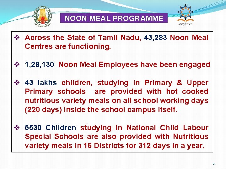 NOON MEAL PROGRAMME v Across the State of Tamil Nadu, 43, 283 Noon Meal