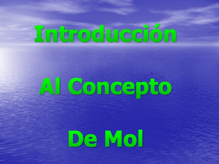 Introducción Al Concepto De Mol 