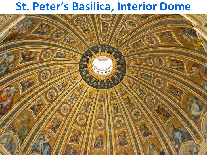 St. Peter’s Basilica, Interior Dome 