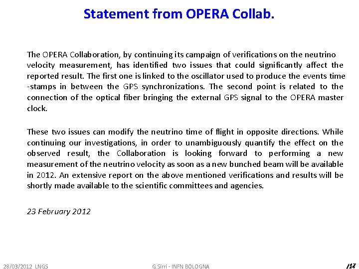Statement from OPERA Collab. The OPERA Collaboration, by continuing its campaign of verifications on