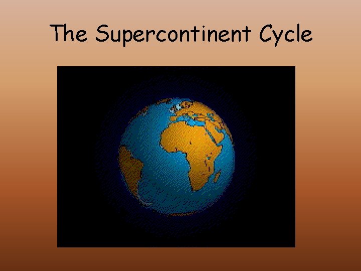 The Supercontinent Cycle 