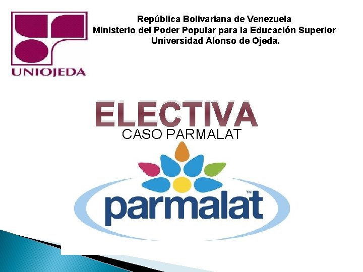 República Bolivariana de Venezuela Ministerio del Poder Popular para la Educación Superior Universidad Alonso