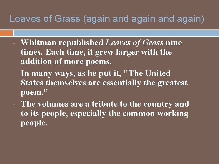 Leaves of Grass (again and again) • • • Whitman republished Leaves of Grass