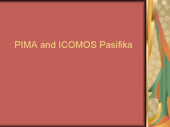 PIMA and ICOMOS Pasifika 