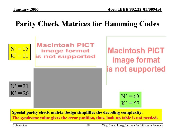 January 2006 doc. : IEEE 802. 22 -05/0094 r 4 Parity Check Matrices for