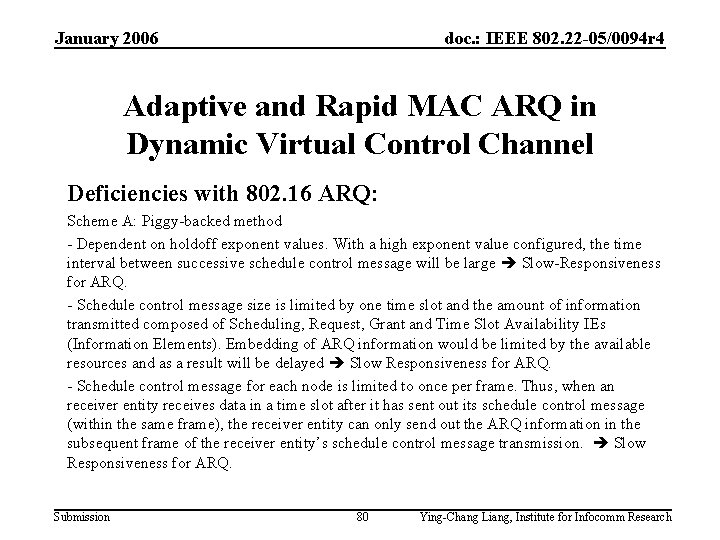 January 2006 doc. : IEEE 802. 22 -05/0094 r 4 Adaptive and Rapid MAC