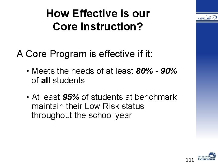 How Effective is our Core Instruction? A Core Program is effective if it: • How Effective is our Core Instruction? A Core Program is effective if it: •