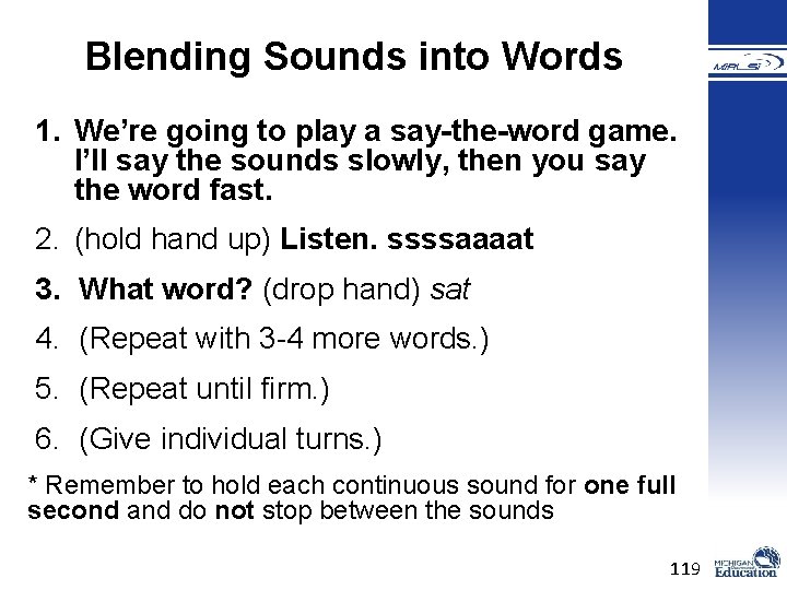 Blending Sounds into Words 1. We’re going to play a say-the-word game. I’ll say Blending Sounds into Words 1. We’re going to play a say-the-word game. I’ll say