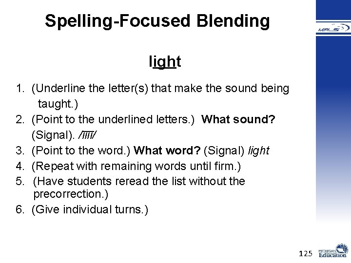 Spelling-Focused Blending light 1. (Underline the letter(s) that make the sound being taught. ) Spelling-Focused Blending light 1. (Underline the letter(s) that make the sound being taught. )