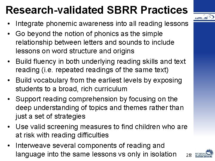 Research-validated SBRR Practices • Integrate phonemic awareness into all reading lessons • Go beyond Research-validated SBRR Practices • Integrate phonemic awareness into all reading lessons • Go beyond