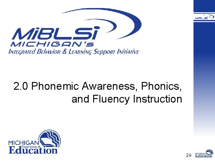 2. 0 Phonemic Awareness, Phonics, and Fluency Instruction 29 2. 0 Phonemic Awareness, Phonics, and Fluency Instruction 29