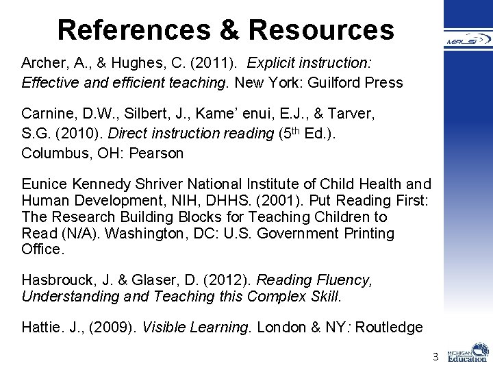References & Resources Archer, A. , & Hughes, C. (2011). Explicit instruction: Effective and References & Resources Archer, A. , & Hughes, C. (2011). Explicit instruction: Effective and