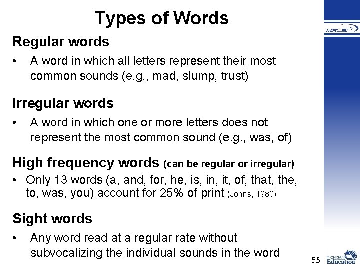 Types of Words Regular words • A word in which all letters represent their Types of Words Regular words • A word in which all letters represent their