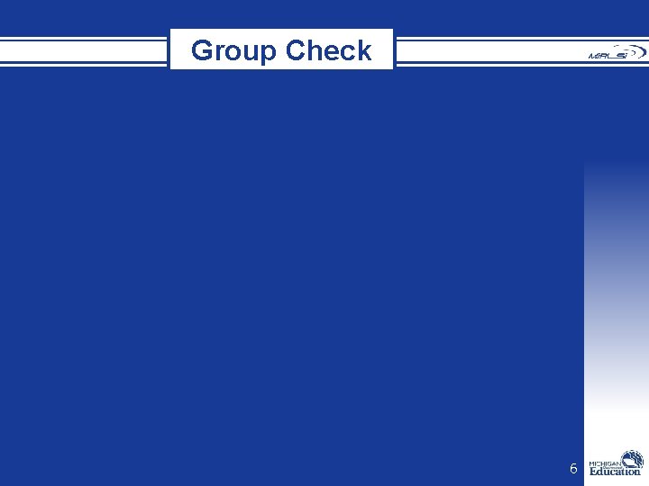 Group Check 6 Group Check 6