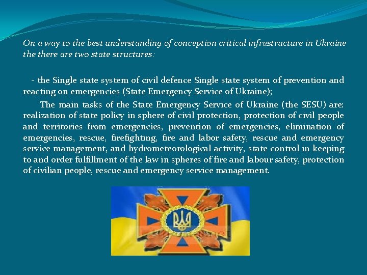 On a way to the best understanding of conception critical infrastructure in Ukraine there