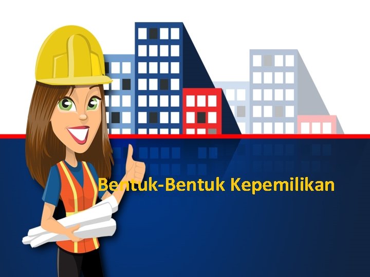 Bentuk-Bentuk Kepemilikan 