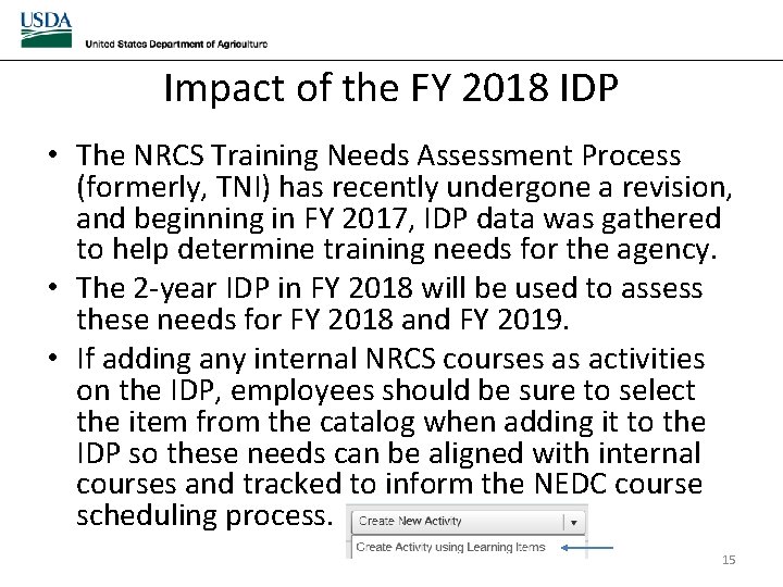 Impact of the FY 2018 IDP • The NRCS Training Needs Assessment Process (formerly, Impact of the FY 2018 IDP • The NRCS Training Needs Assessment Process (formerly,