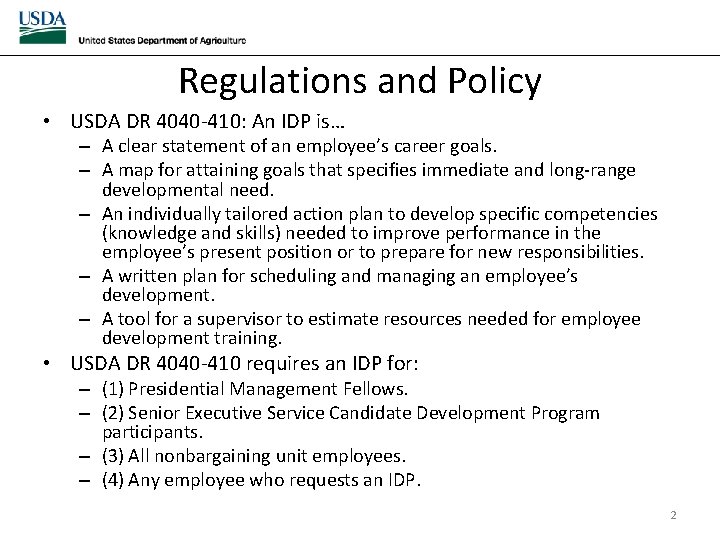Regulations and Policy • USDA DR 4040 -410: An IDP is… – A clear Regulations and Policy • USDA DR 4040 -410: An IDP is… – A clear