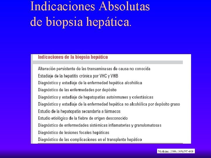 Indicaciones Absolutas de biopsia hepática. 