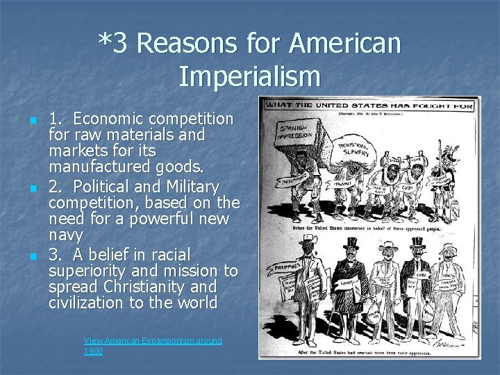 *3 Reasons for American Imperialism n n n 1. Economic competition for raw materials