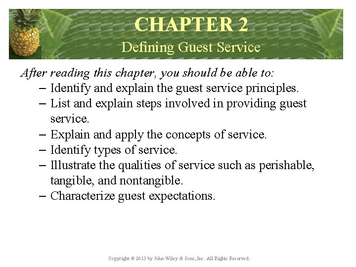 CHAPTER 2 Defining Guest Service After reading this chapter, you should be able to: