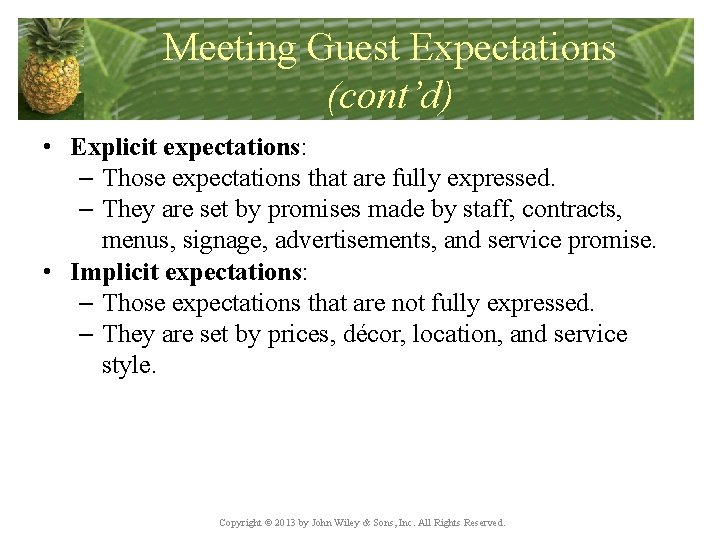 Meeting Guest Expectations (cont’d) • Explicit expectations: – Those expectations that are fully expressed.