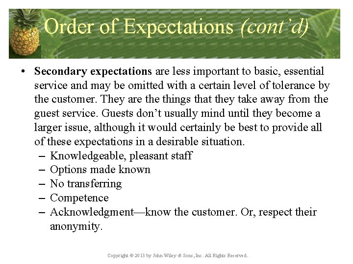 Order of Expectations (cont’d) • Secondary expectations are less important to basic, essential service