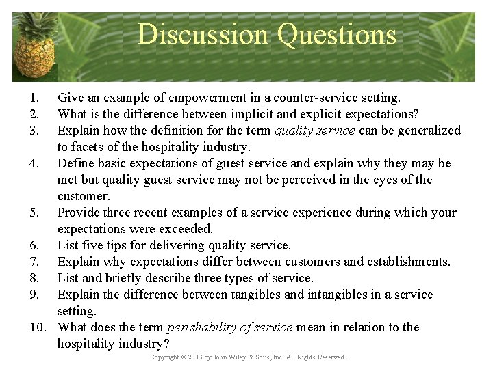 Discussion Questions 1. 2. 3. Give an example of empowerment in a counter-service setting.