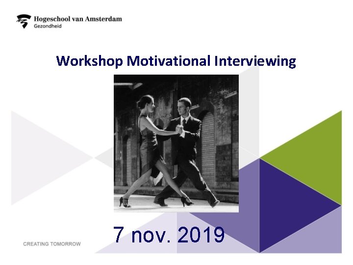 Workshop Motivational Interviewing 7 nov. 2019 