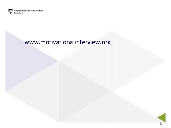 www. motivationalinterview. org 39 