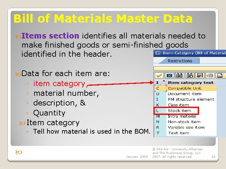 Bill of Materials Master Data Items section identifies all materials needed to make finished