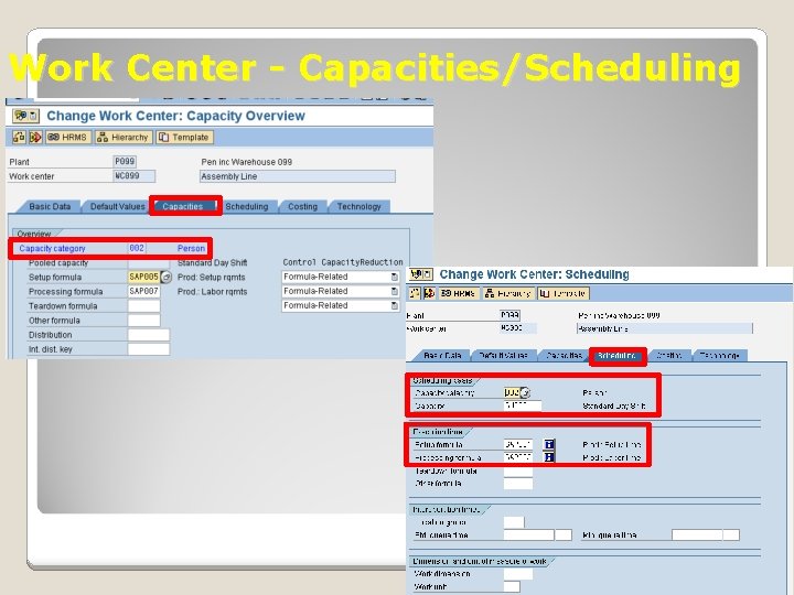 Work Center - Capacities/Scheduling January 2008 © SAP AG - University Alliances and The