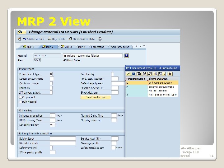 MRP 2 View January 2008 © SAP AG - University Alliances and The Rushmore