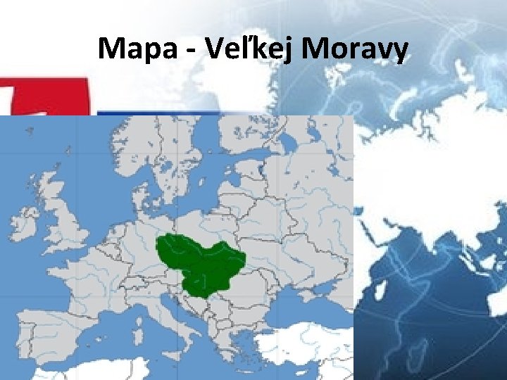 Mapa - Veľkej Moravy 