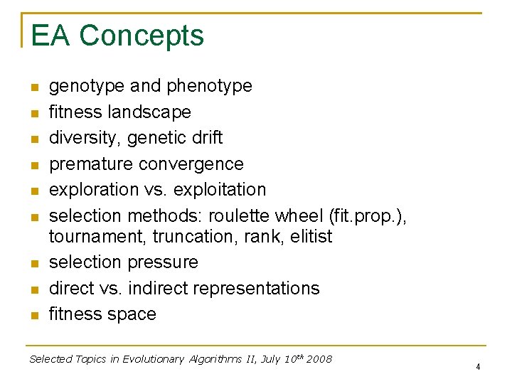 EA Concepts genotype and phenotype fitness landscape diversity, genetic drift premature convergence exploration vs.