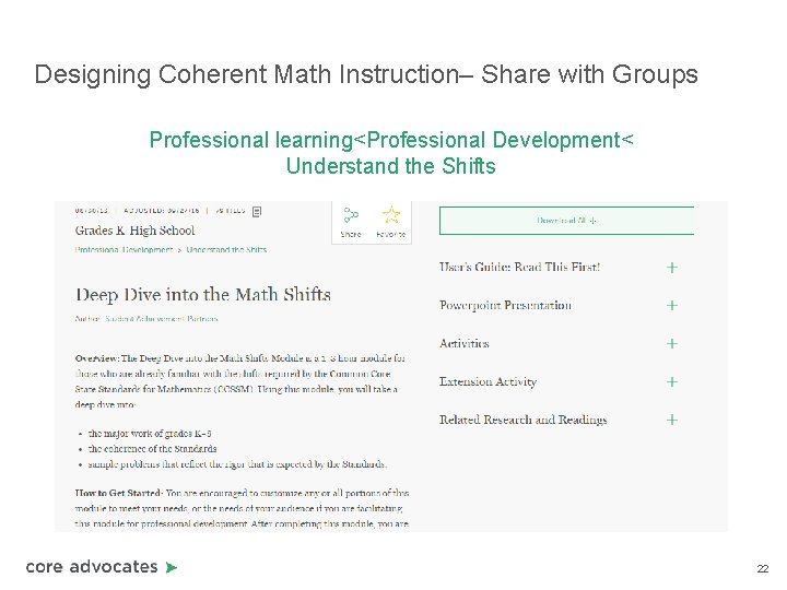 Designing Coherent Math Instruction– Share with Groups Professional learning<Professional Development< Understand the Shifts 22 Designing Coherent Math Instruction– Share with Groups Professional learning<Professional Development< Understand the Shifts 22