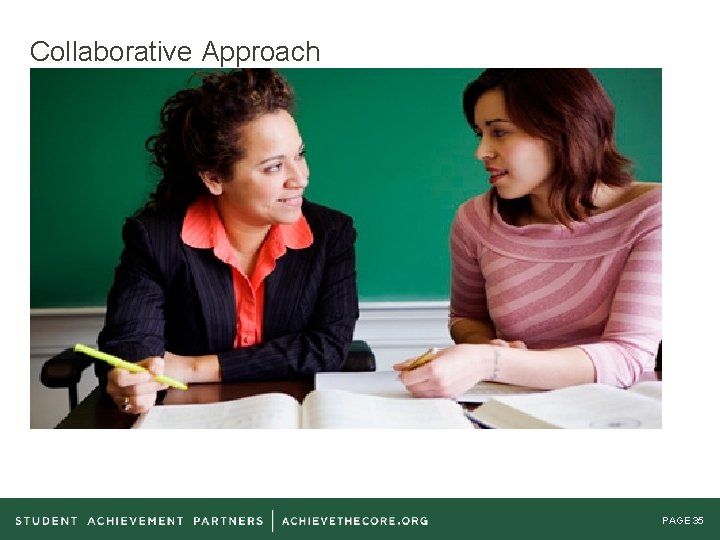 Collaborative Approach PAGE 35 Collaborative Approach PAGE 35