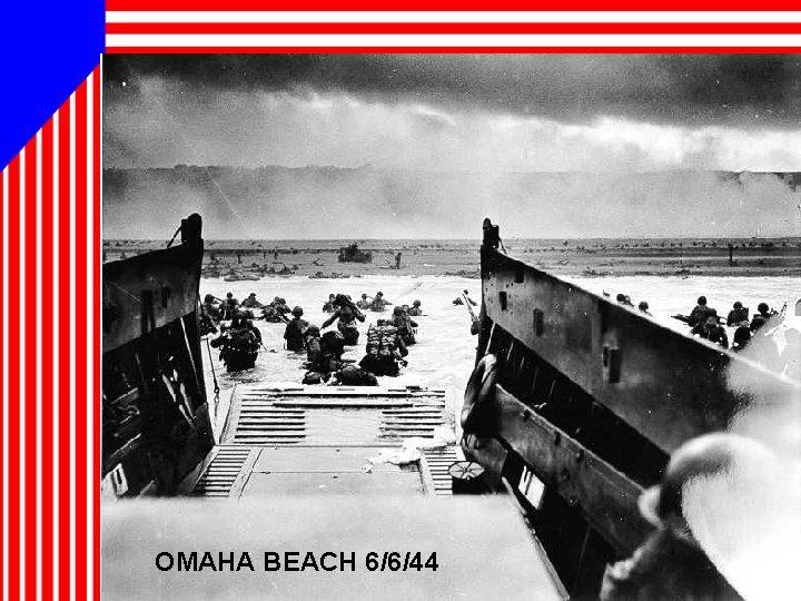 OMAHA BEACH 6/6/44 